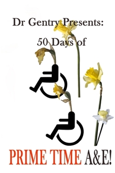 Dr Gentry presents: 50 days of PRIME TIME A&E!