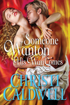 Someone Wanton His Way Comes - Book #1 of the Wantons of Waverton