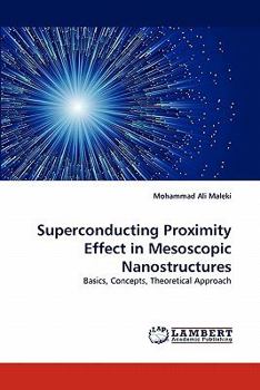 Paperback Superconducting Proximity Effect in Mesoscopic Nanostructures Book