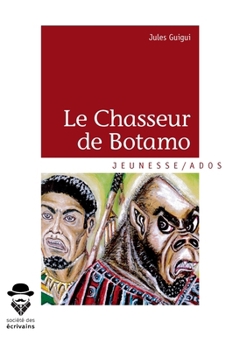 Paperback Le Chasseur de Botamo [French] Book