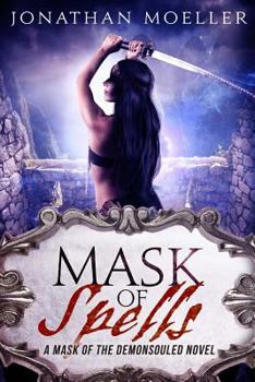 Mask of Spells (Mask of the Demonsouled) (Volume 3)