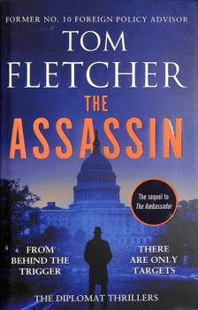 Hardcover The Assassin: An action-packed espionage thriller (The Diplomat Thrillers) Book