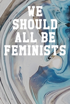 Paperback We Should All Be Feminists: Ukulele Tab Notebook 6"x9" 120 Pages Book