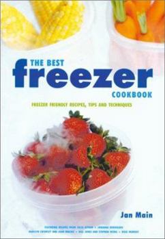 Paperback The Best Freezer Cookbook: Freezer Friendly Recipes, Tips and Techniques Book