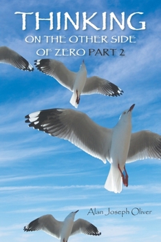 Paperback Thinking on the other side of Zero Part 2 Book