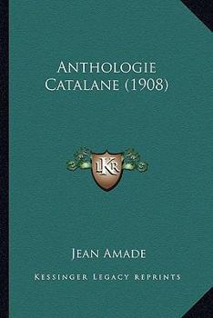 Paperback Anthologie Catalane (1908) Book