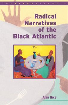 Paperback Radical Narratives of the Black Atlantic Book
