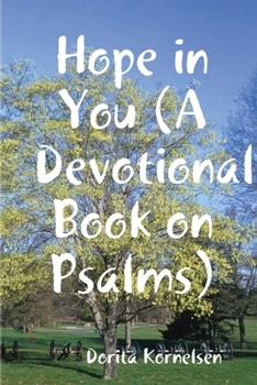 Paperback Hope in You (A Devotional Book on Psalms) Book