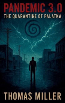 Paperback Pandemic 3.0 The Quarantine of Palatka Book