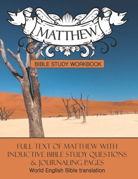 Paperback Matthew Inductive Bible Study Workbook: Full text of Matthew with Inductive Bible Study Questions Book