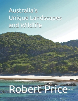 Paperback Australia's Unique Landscapes and Wildlife Book