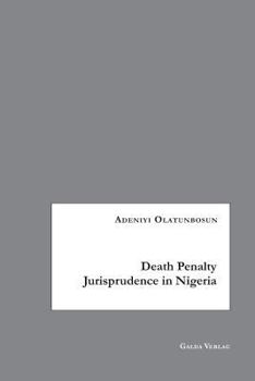 Paperback Death Penalty Jurisprudence in Nigeria Book