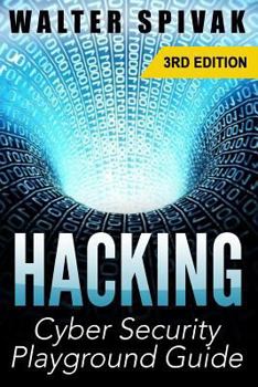 Paperback Hacking: Viruses and Malware, Hacking an Email Address and Facebook page, and more! Cyber Security Playground Guide Book