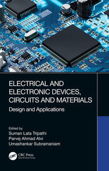 Hardcover Electrical and Electronic Devices, Circuits and Materials: Design and Applications Book