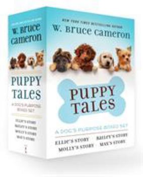Hardcover Puppy Tales: A Dog's Purpose 4-Book Boxed Set: Ellie's Story, Bailey's Story, Molly's Story, Max's Story Book