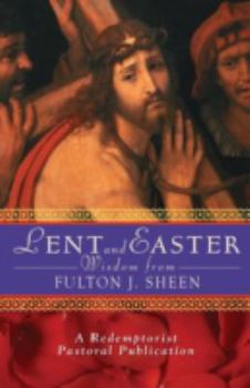 Paperback Lent and Easter Wisdom from Fulton J. Sheen Book