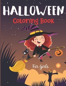 Halloween Coloring Book For Girls: Cute Beautiful Halloween design for Girls, Best gift for Girls