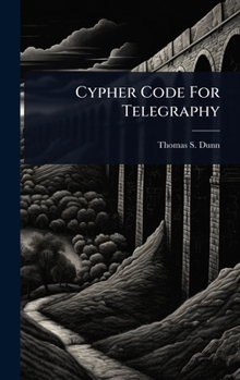 Hardcover Cypher Code For Telegraphy Book