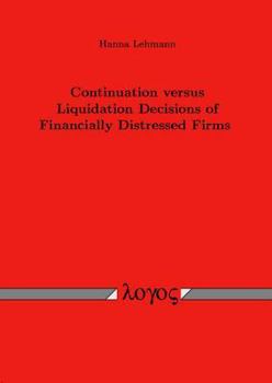 Paperback Continuation Versus Liquidation Decisions of Financially Distressed Firms Book