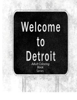 Paperback Welcome to Detroit: coloring book series Book