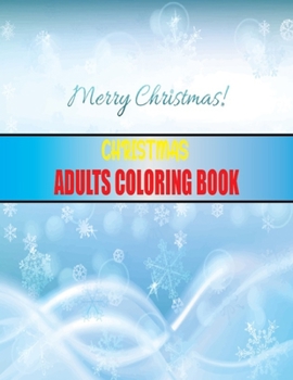 Paperback Christmas Adults Coloring Book: Beautiful Christmas Holiday Designs Book