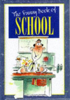 Hardcover The Funny Book of School (The Funny Book of Series) Book