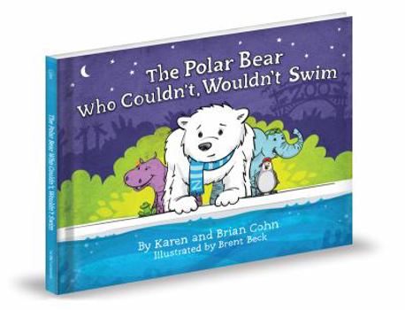 Hardcover The Polar Bear Who Couldn't, Wouldn't Swim Book