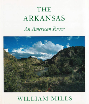 Paperback The Arkansas: An American River Book