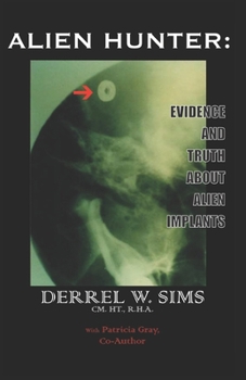 Paperback Alien Implants: Evidence & Truth about Alien Implants Book