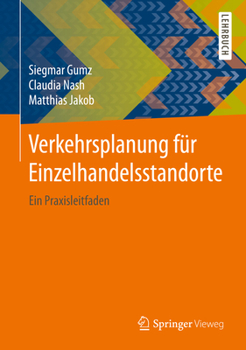 Hardcover Verkehrsplanung Für Einzelhandelsstandorte: Ein Praxisleitfaden [German] Book