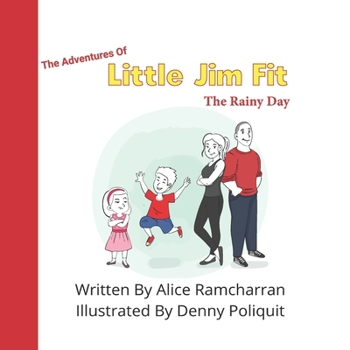 The Adventures of Little Jim Fit: The Rainy Day