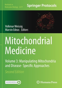 Paperback Mitochondrial Medicine: Volume 3: Manipulating Mitochondria and Disease- Specific Approaches Book