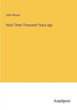 Paperback India Three Thousand Years ago Book