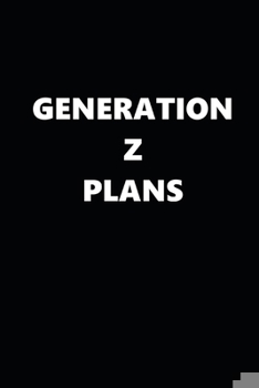 Paperback 2020 Daily Planner Generation Z Plans 388 Pages: 2020 Planners Calendars Organizers Datebooks Appointment Books Agendas Book