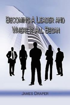Paperback Becoming a Leader and Where It All Began Book
