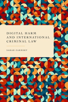 Hardcover Digital Harm and International Criminal Law Book