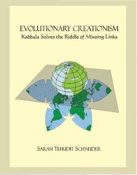 Paperback Evolutionary Creationism : Kabbala Solves the Riddle of the Missing Links Book