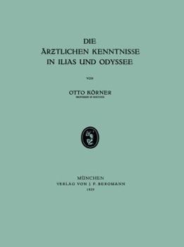 Paperback Die Är&#438;tlichen Kenntnisse in Ilias Und Odyssee [German] Book