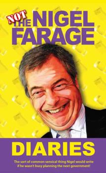 Paperback Not the Nigel Farage Diaries Book