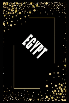 EGYPT (6x9 Journal): Lined Writing Notebook with Personalized Name, 110 Pages: EGYPT Unique personalized planner Gift for EGYPT Golden Journal, Thoughtful Cool Present for EGYPT ( EGYPT notebook): Jou