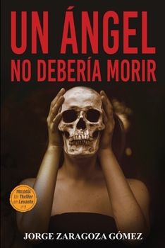 Un ángel no debería morir - Book #1 of the El pasado siempre vuelve
