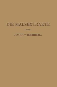 Paperback Die Malzextrakte [German] Book