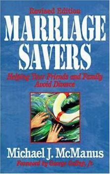 Paperback Marriage Savers: Helping Your Friends and Family Avoid Divorce Book