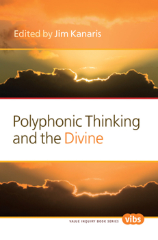 Paperback Polyphonic Thinking and the Divine Book