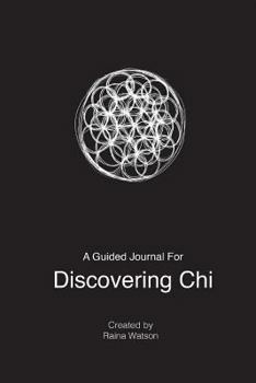 Paperback A Guided Journal for Discovering Chi Book