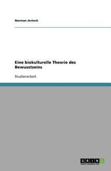 Paperback Eine biokulturelle Theorie des Bewusstseins [German] Book