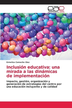 Paperback Inclusión educativa: una mirada a las dinámicas de implementación [Spanish] Book