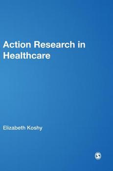 Hardcover Action Research in Healthcare Book