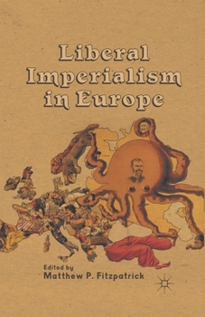 Paperback Liberal Imperialism in Europe Book