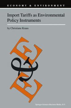 Paperback Import Tariffs as Environmental Policy Instruments Book